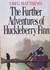 The Further Adventures of Huckleberry Finn