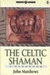 The Celtic Shaman: A Handbook (Earth Quest)