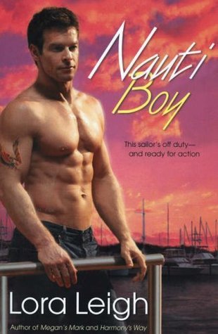 Nauti Boy by Lora Leigh (2009, Paperback) Nauti Boy by Lora Leigh (2009, Paperback)