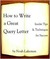 How to Write a Great Query Letter: Insider Tips & Techniques for Success