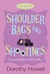 Shoulder Bags and Shootings by Dorothy Howell Shoulder Bags and Shootings by Dorothy Howell