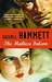 The Maltese Falcon by Dashiell Hammett The Maltese Falcon by Dashiell Hammett