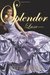 Splendor (Luxe, #4)