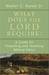 What Does the Lord Require? by Walter C. Kaiser Jr.