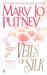 Veils of Silk (Silk Trilogy, #3) by Mary Jo Putney