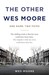 The Other Wes Moore by Wes Moore The Other Wes Moore by Wes Moore