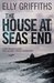 The House at Sea's End (Ruth Galloway, #3)