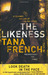 The Likeness (Dublin Murder Squad, #2) by Tana French