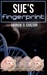 Sue's Fingerprint (Sue, #1)