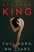 Full Dark, No Stars by Stephen King Full Dark, No Stars by Stephen King