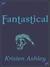 Fantastical (Fantasyland, #3)