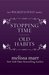 Stopping Time and Old Habits (Wicked Lovely #2.5-.6)