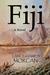 Fiji by Lance Morcan Fiji by Lance Morcan
