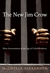 The New Jim Crow by Michelle Alexander The New Jim Crow by Michelle Alexander