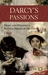 Darcy's Passions: Pride and Prejudice Retold Through His Eyes (Darcy #1)