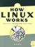 How Linux Works: What Every Superuser Should Know