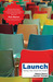 Launch: Starting a New Church from Scratch