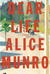 Dear Life by Alice Munro Dear Life by Alice Munro