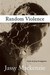 Random Violence by Jassy Mackenzie Random Violence by Jassy Mackenzie