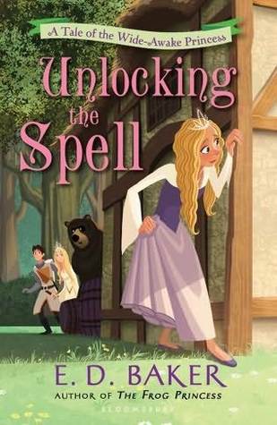 Read Online Unlocking The Spell Wide Awake Princess 2 By E D