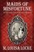 Maids of Misfortune (A Victorian San Francisco Mystery #1)