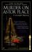Murder on Astor Place (Gaslight Mystery, #1)