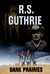 Dark Prairies by R.S. Guthrie Dark Prairies by R.S. Guthrie