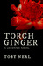 Torch Ginger by Toby Neal Torch Ginger by Toby Neal