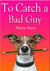 To Catch a Bad Guy (Janet Maple #1)