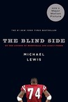 The Blind Side by Michael Lewis The Blind Side by Michael Lewis