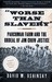 Worse Than Slavery: Parchman Farm and the Ordeal of Jim Crow Justice