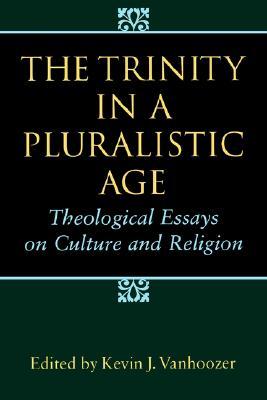 age culture essay in pluralistic religion theological trinity age culture essay in pluralistic religion theological trinity