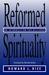 Reformed Spirituality: An Introduction for Believers