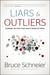 Liars and Outliers: Enabling the Trust that Society Needs to Thrive