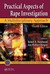 Practical Aspects of Rape Investigation: A Multidisciplinary Approach