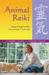 Animal Reiki: Using Energy to Heal the Animals in Your Life