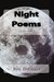 Night Poems by Ben Ditmars Night Poems by Ben Ditmars
