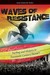 Waves of Resistance by Isaiah Helekunihi Walker Waves of Resistance by Isaiah Helekunihi Walker