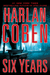 Six Years by Harlan Coben Six Years by Harlan Coben