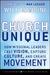 Church Unique: How Missional Leaders Cast Vision, Capture Culture, and Create Movement