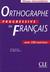 Orthographe Progressive Du Français Avec 500 Exercices. Niveau Intermédiaire