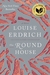 The Round House by Louise Erdrich The Round House by Louise Erdrich
