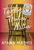The Twelve Tribes of Hattie by Ayana Mathis The Twelve Tribes of Hattie by Ayana Mathis