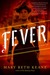 Fever by Mary Beth Keane Fever by Mary Beth Keane