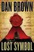 The Lost Symbol by Dan Brown The Lost Symbol by Dan Brown