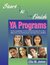 Start-To-Finish YA Programs: Hip-Hop Symposiums, Summer Reading Programs, Virtual Tours, Poetry Slams, Teen Advisory Boards, Term Paper Clinics, an [W