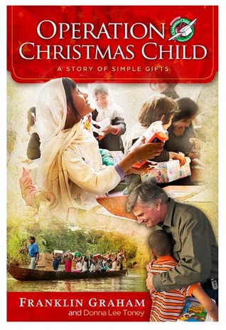 operation christmas child a story of simple gifts by operation christmas child a story of simple gifts by