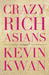 Crazy Rich Asians (Crazy Rich Asians #1)