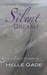 Silent Dreams by Helle Gade Silent Dreams by Helle Gade