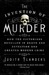 The Invention of Murder by Judith Flanders The Invention of Murder by Judith Flanders